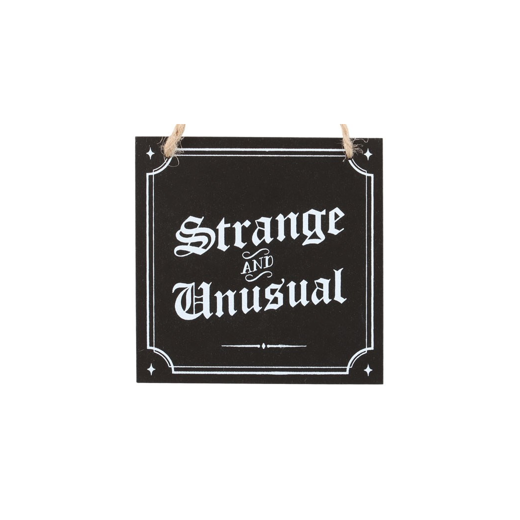 Strange and Unusual Hanging Sign